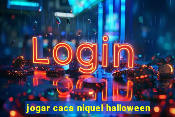 jogar caca niquel halloween